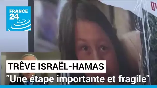 Trêve entre Israël et le Hamas : "C'est une étape importante et fragile" • FRANCE 24