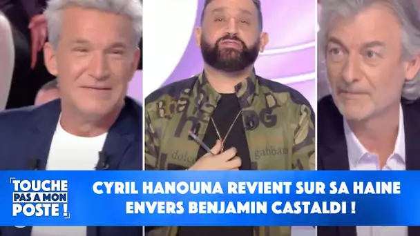 Cyril Hanouna revient sur sa haine envers Benjamin Castaldi !