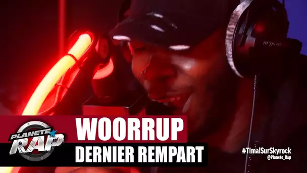 [Exclu] Woorrup "Dernier Rempart" #PlanèteRap