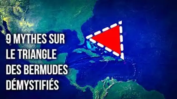 9 Mythes courants sur le triangle des Bermudes démentis par des faits
