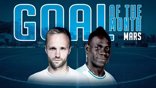 Balotelli Vs Germain 👉 Votez pour le but du mois de Mars