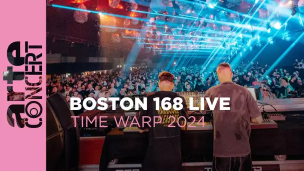 Boston 168 live - Time Warp 2024 - ARTE Concert