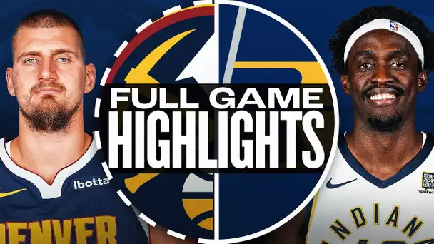 NUGGETS at PACERS | FULL GAME HIGHLIGHTS | February 24, 2025
