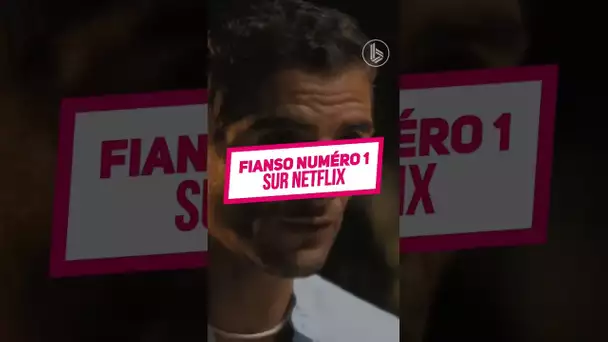 Fianso numéro 1 sur Netflix !