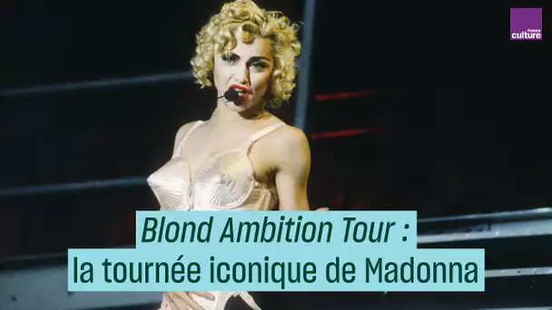 Blond Ambition Tour : la tournée iconique de Madonna