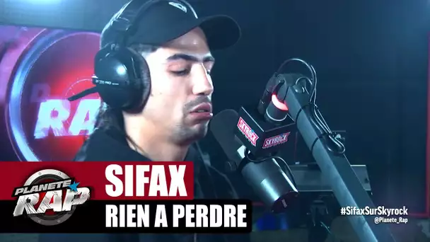 Sifax "Rien à perdre" #PlanèteRap