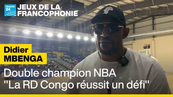 Didier Mbenga, double champion NBA, enthousiaste pour les Jeux de la Francophonie à Kinshasa