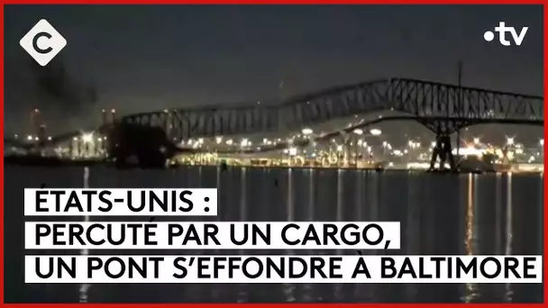 Pont de Baltimore, attentats de Moscou et Paris 2024 - Le 5/5 - C à Vous - 26/03/2024