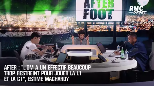 After : "L'OM a un effectif beaucoup trop restreint pour jouer la Ligue 1 et la C1", estime MacHardy