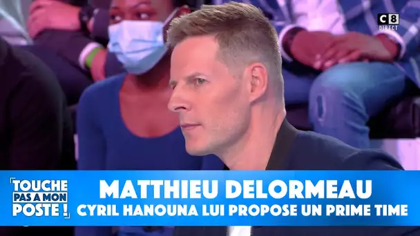 Cyril Hanouna propose un prime time à Matthieu Delormeau !
