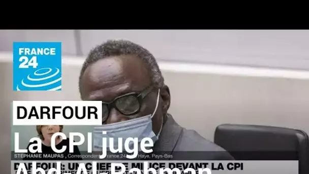 Darfour : jugement de l'ex chef de milice soudanais Ali Mohammed Ali Abd-Al-Rahman devant la CPI