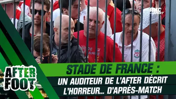 Chaos au Stade de France : Un auditeur de l'After décrit l'horreur... d'après-match