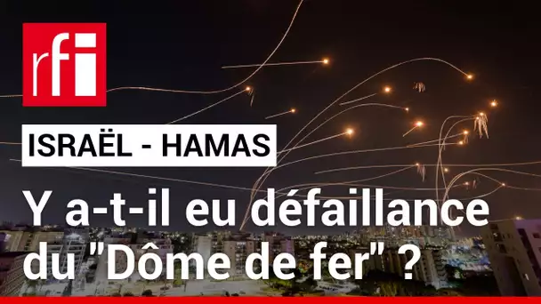 Guerre Israël - Hamas : y a-t-il eu défaillance du "Dôme de fer" ? • RFI