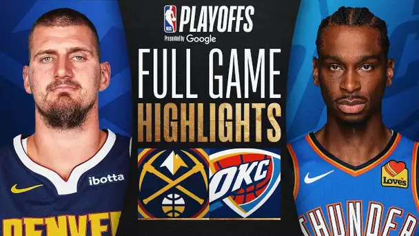 #4 NUGGETS at #1 THUNDER | FULL GAME 2 HIGHLIGHTS | May 7, 2025