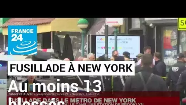 Fusillade dans le métro à New York : au moins 13 blessés par balle • FRANCE 24