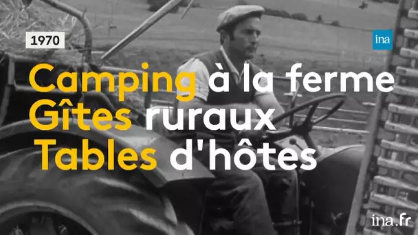 Agriculteurs au quotidien #agritourisme | Franceinfo INA
