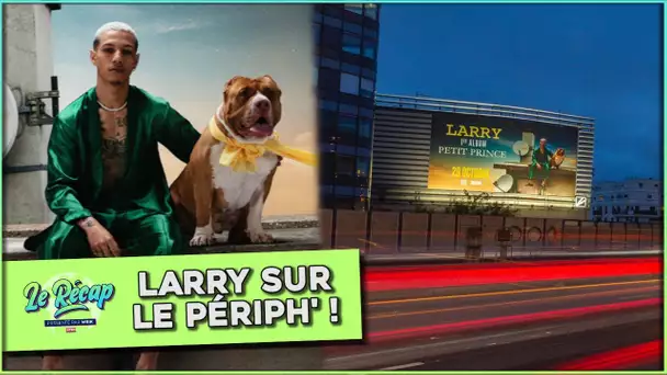Le Récap d'Mrik : LARRY sur le PÉRIPH !