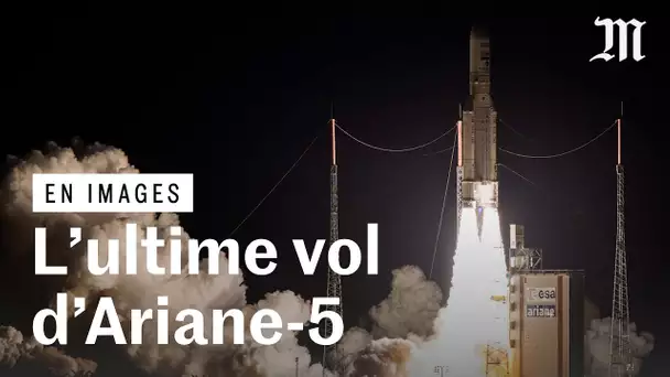 Ariane 5 : les images du dernier vol de la fusée française
