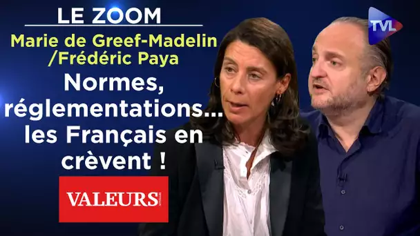 M. de Greef-Madelin et F. Paya (VA) : Normes, réglementations... les Français en crèvent
