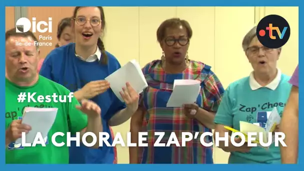 #Kestuf - La chorale Zap'Choeur