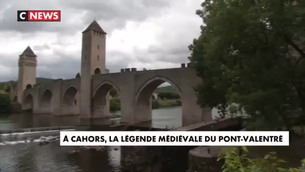 A Cahors, la légende médiévale du Pont Valentré