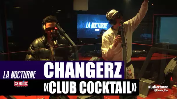 Changerz "Club Cocktail" #LaNocturne