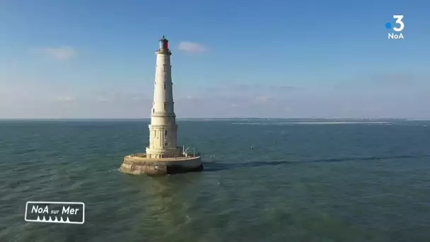 NoA sur Mer  #9 - le phare de Cordouan