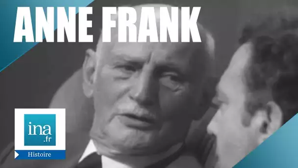Otto Frank "Le journal de ma fille Anne" | Archive INA