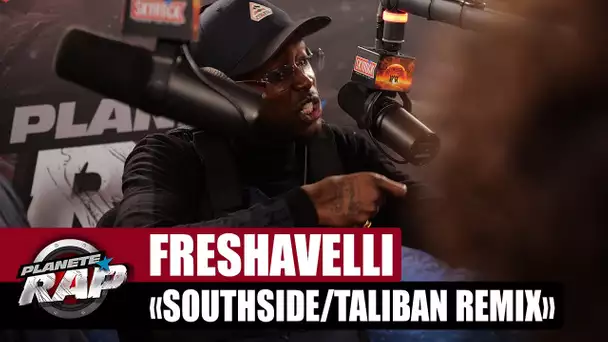 Freshavelli "Medley : Southside/Taliban remix" #PlanèteRap