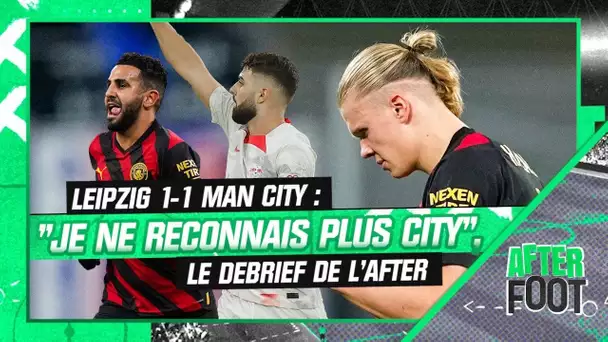 Leipzig 1-1 Man City : "Je ne reconnais plus les Cityzens", le débrief de l'After Foot