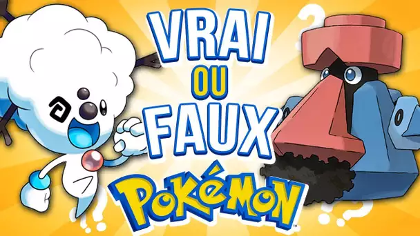 VRAI ou FAUX POKÉMON ?