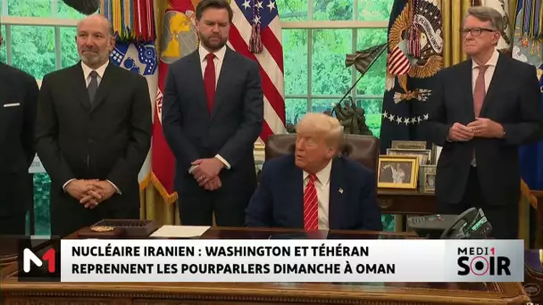 Nucléaire iranien : Washington et Téhéran reprennent les pourparlers dimanche à Oman