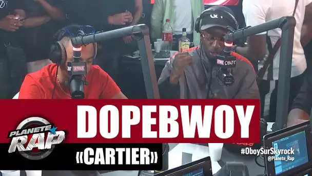 Dopeblwoy "Cartier" #PlanèteRap