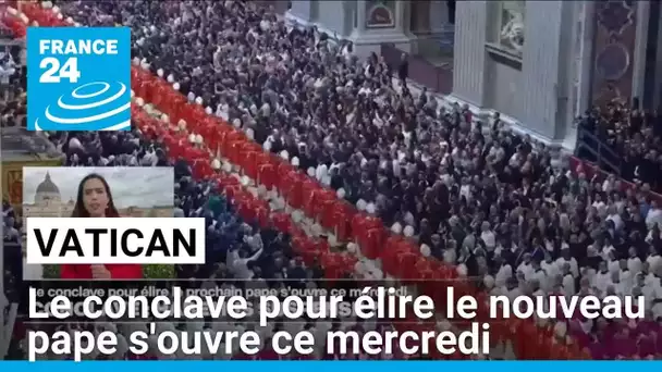 Le conclave pour élire le nouveau pape s'ouvre : Habemus suspense ? • FRANCE 24