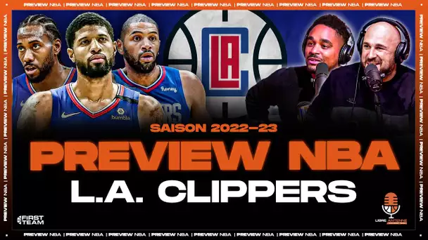 [Preview 2022-23] LA CLIPPERS - Assumer le statut de favori !?