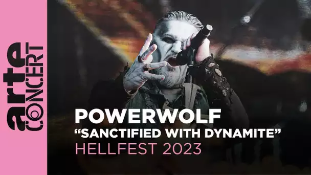 Powerwolf - "Sanctified With Dynamite" - Hellfest 2023 – ARTE Concert