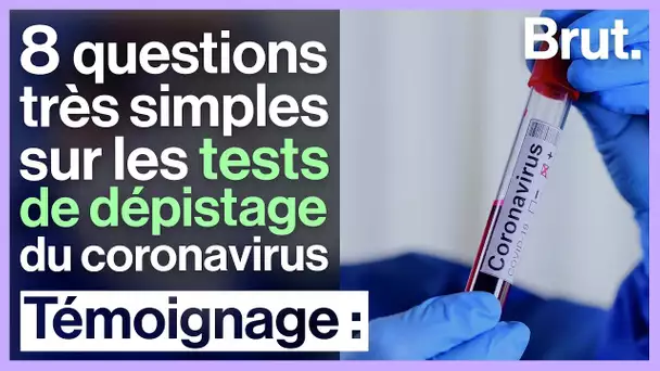 8 questions très simples sur les tests de dépistage du coronavirus