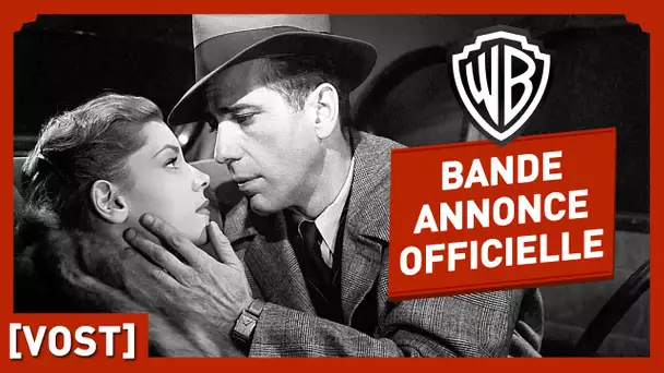 Le Grand Sommeil - Bande Annonce Officielle (VOST) - Humphrey Bogart / Lauren Bacall