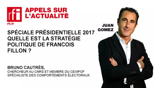 Quelle est la stratégie politique de François Fillon ?