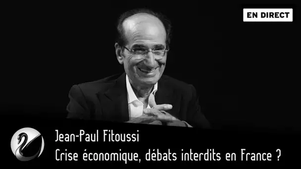Crise économique, débats interdits en France ? Jean-Paul Fitoussi [EN DIRECT]