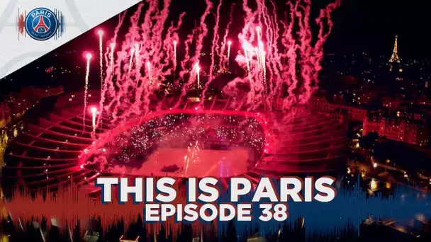 THIS IS PARIS - EPISODE 38 (FRA 🇫🇷)