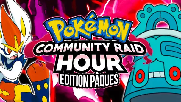 COMMUNITY RAID HOUR : Edition Pâques | Equipe Cizayoxy, Vohlt et Newtiteuf | POKEMON ÉPÉE