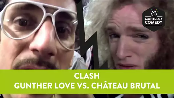 CLASH : Gunther Love (Airnadette) vs. Château Brutal