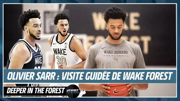 OLIVIER SARR : VISITE GUIDÉE DE WAKE FOREST [Deeper in the Forest #2]