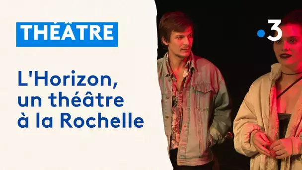 L'Horizon, un théâtre où réside un collectif d'artistes à La Rochelle