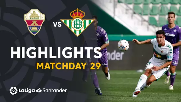 Highlights Elche CF vs Real Betis (1-1)