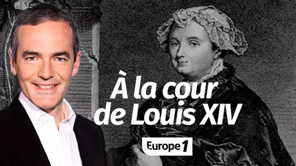 Au cœur de l&#039;histoire: Mme de Caylus, témoin privilégié de la cour de Louis XIV (Franck Ferrand)