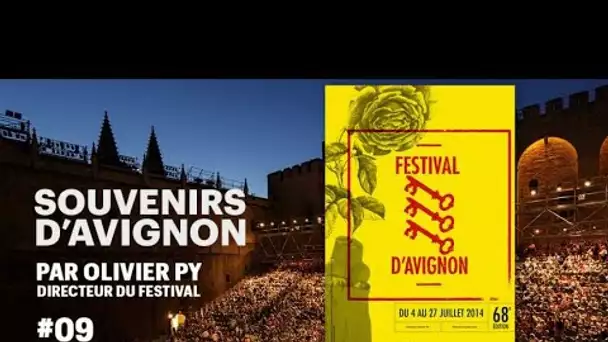 Souvenirs d&#039;Avignon #9, par Olivier Py (2014 bis)