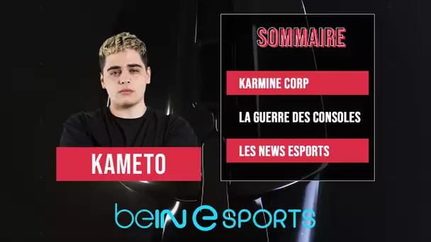 🎮 beIN eSPORTS : KAMETO en invité