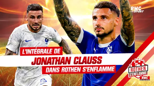 Son retour en Bleu, son absence au Mondial 2022... Jonathan Clauss dans Rothen s'enflamme